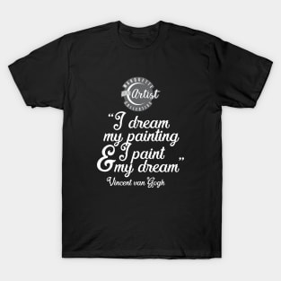 Vincent quote T-Shirt